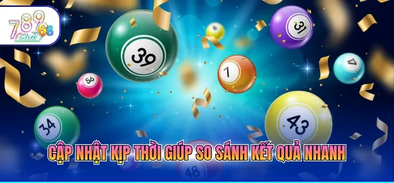 Kết Quả Xổ Số Hôm Nay Cập Nhật Liên Tục Trong Ngày 1 Cập nhật kịp thời giúp so sánh kết quả nhanh