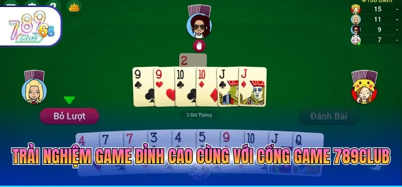 Tìm Hiểu Cách Chơi Tiến Lên Miền Nam Tại Cổng Game 789CLUB 4 Trải nghiệm game đỉnh cao cùng với cổng game 789CLUB